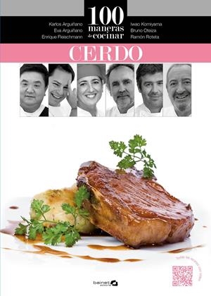 100 MANERAS DE COCINAR CERDO | 9788494352645 | ARGUIÑANO, KARLOS/OTEIZA, BRUNO/ROTETA, RAMÓN/FLEISCHMANN, ENRIQUE/ARGUIÑANO, EVA/KOMIYAMA, IWAO | Llibreria La Font de Mimir - Llibreria online Barcelona - Comprar llibres català i castellà