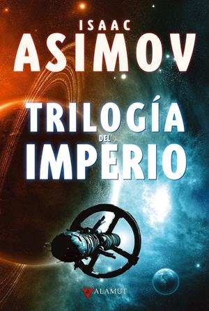 TRILOGÍA DEL IMPERIO | 9788498890723 | ASIMOV, ISAAC | Llibreria La Font de Mimir - Llibreria online Barcelona - Comprar llibres català i castellà
