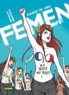 DIARIO DE UNA FEMEN | 9788467920833 | DUFRANNE/ LEFEBVRE | Llibreria La Font de Mimir - Llibreria online Barcelona - Comprar llibres català i castellà