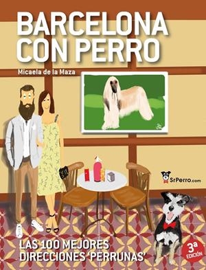 BARCELONA CON PERRO | 9788460824305 | SAINZ DE LA MAZA YBARRA, MICAELA | Llibreria La Font de Mimir - Llibreria online Barcelona - Comprar llibres català i castellà
