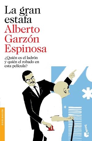 LA GRAN ESTAFA | 9788423348077 | ALBERTO GARZÓN ESPINOSA | Llibreria La Font de Mimir - Llibreria online Barcelona - Comprar llibres català i castellà