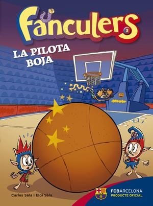 FANCULERS 3. LA PILOTA BOJA | 9788424655976 | SALA I VILA, CARLES/SALA I VILA, ELOI | Llibreria La Font de Mimir - Llibreria online Barcelona - Comprar llibres català i castellà