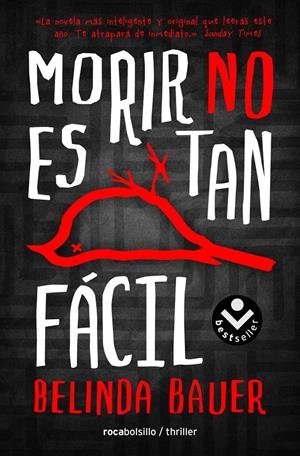 MORIR NO ES TAN FÁCIL | 9788416240272 | BAUER, BELINDA | Llibreria La Font de Mimir - Llibreria online Barcelona - Comprar llibres català i castellà