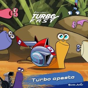 TURBO FAST. TURBO APESTA | 9788408149798 | DREAMWORKS | Llibreria La Font de Mimir - Llibreria online Barcelona - Comprar llibres català i castellà