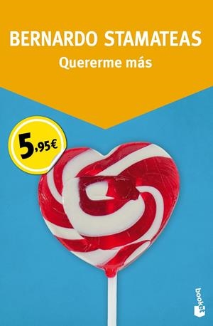 QUERERME MÁS | 9788408150121 | BERNARDO STAMATEAS | Llibreria La Font de Mimir - Llibreria online Barcelona - Comprar llibres català i castellà