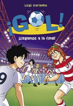 ¡LLEGAMOS A LA FINAL! (¡GOL! 35) | 9788490435533 | GARLANDO,LUIGI | Llibreria La Font de Mimir - Llibreria online Barcelona - Comprar llibres català i castellà