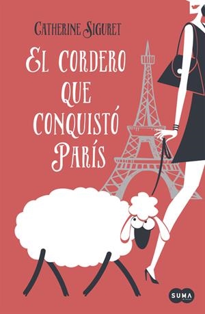 EL CORDERO QUE CONQUISTÓ PARÍS | 9788483658246 | SIGURET,CATHERINE | Llibreria La Font de Mimir - Llibreria online Barcelona - Comprar llibres català i castellà