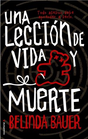 UNA LECCIÓN DE VIDA Y MUERTE | 9788416498369 | BAUER, BELINDA | Llibreria La Font de Mimir - Llibreria online Barcelona - Comprar llibres català i castellà