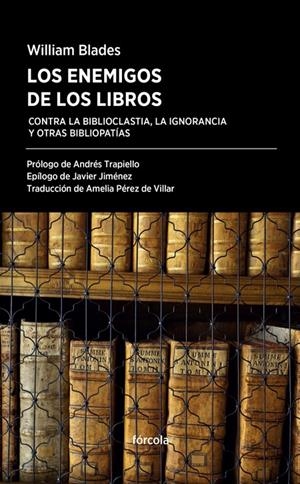 LOS ENEMIGOS DE LOS LIBROS | 9788416247554 | BLASDES, WILLIM | Llibreria La Font de Mimir - Llibreria online Barcelona - Comprar llibres català i castellà