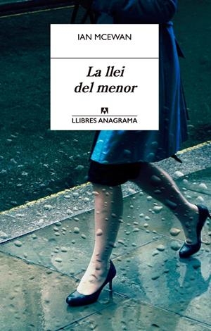 LA LLEI DEL MENOR | 9788433915238 | MCEWAN, IAN | Llibreria La Font de Mimir - Llibreria online Barcelona - Comprar llibres català i castellà