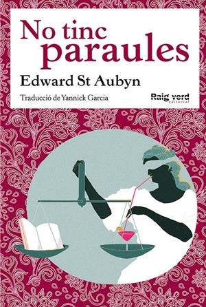NO TINC PARAULES | 9788494449628 | ST AUBYN, EDWARD | Llibreria La Font de Mimir - Llibreria online Barcelona - Comprar llibres català i castellà