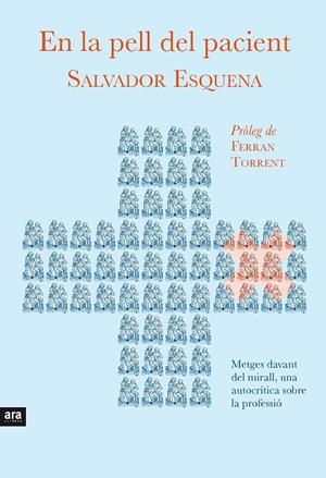 EN LA PELL DEL PACIENT | 9788416154159 | ESQUENA I FERNÁNDEZ, SALVADOR | Llibreria La Font de Mimir - Llibreria online Barcelona - Comprar llibres català i castellà