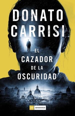 EL CAZADOR DE LA OSCURIDAD | 9788416261871 | CARRISI, DONATO | Llibreria La Font de Mimir - Llibreria online Barcelona - Comprar llibres català i castellà