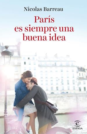 PARÍS ES SIEMPRE UNA BUENA IDEA | 9788467046496 | NICOLAS BARREAU | Llibreria La Font de Mimir - Llibreria online Barcelona - Comprar llibres català i castellà