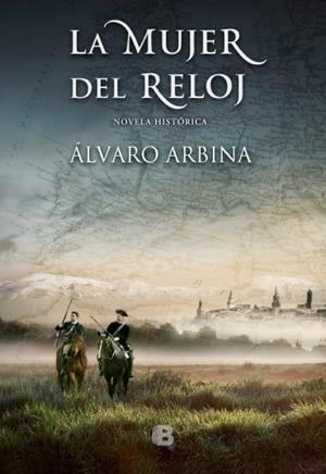 LA MUJER DEL RELOJ | 9788466658294 | ARBINA, ÁLVARO | Llibreria La Font de Mimir - Llibreria online Barcelona - Comprar llibres català i castellà