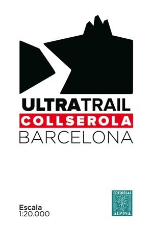ULTRATRAIL COLLSEROLA 1:20.000 -ALPINA | 9788480905640 | Llibreria La Font de Mimir - Llibreria online Barcelona - Comprar llibres català i castellà