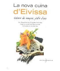 LA NOVA CUINA D'EIVISSA | 9788461399765 | SANCHEZ, RAQUEL | Llibreria La Font de Mimir - Llibreria online Barcelona - Comprar llibres català i castellà