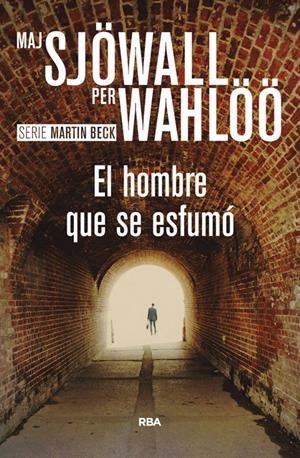 EL HOMBRE QUE SE ESFUMÓ | 9788490566374 | WAHLOO , PER/SJOWALL , MAJ | Llibreria La Font de Mimir - Llibreria online Barcelona - Comprar llibres català i castellà