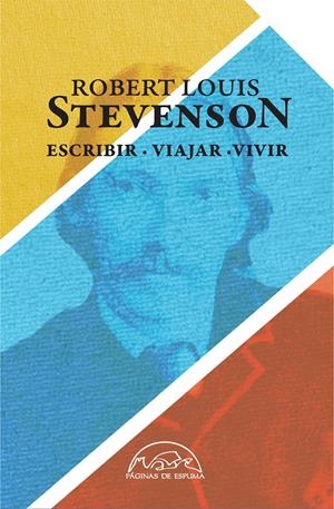 ESCRIBIR, VIAJAR, VIVIR | 9788483931998 | STEVENSON, ROBERT LOUIS | Llibreria La Font de Mimir - Llibreria online Barcelona - Comprar llibres català i castellà