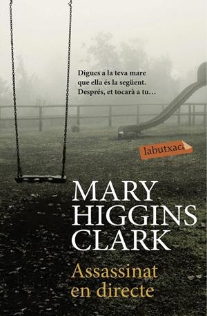 ASSASSINAT EN DIRECTE | 9788416334858 | MARY HIGGINS CLARK | Llibreria La Font de Mimir - Llibreria online Barcelona - Comprar llibres català i castellà
