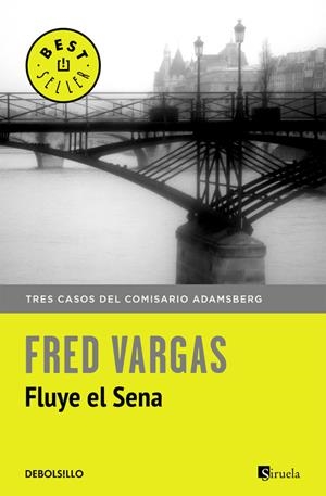 FLUYE EL SENA | 9788466331234 | VARGAS,FRED | Llibreria La Font de Mimir - Llibreria online Barcelona - Comprar llibres català i castellà