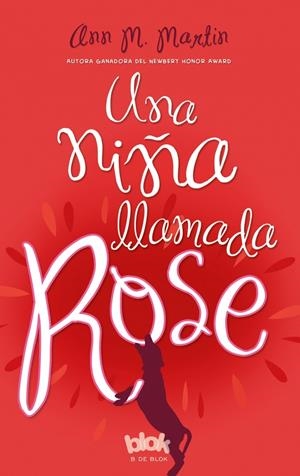 UNA NIÑA LLAMADA ROSE | 9788416075744 | MARTIN, ANN M. | Llibreria La Font de Mimir - Llibreria online Barcelona - Comprar llibres català i castellà