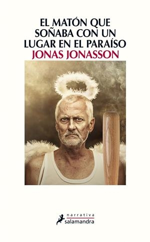 EL MATÓN QUE SOÑABA CON UN LUGAR EN EL PARAÍSO | 9788498387223 | JONASSON, JONAS | Llibreria La Font de Mimir - Llibreria online Barcelona - Comprar llibres català i castellà