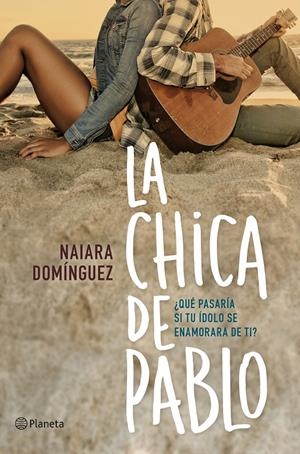 LA CHICA DE PABLO | 9788408150985 | NAIARA DOMÍNGUEZ | Llibreria La Font de Mimir - Llibreria online Barcelona - Comprar llibres català i castellà