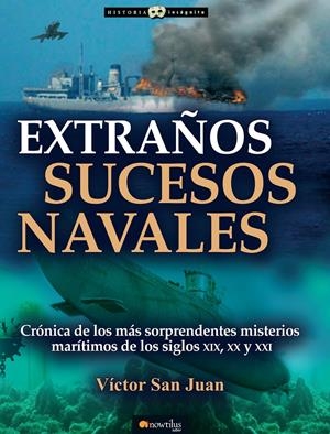 EXTRAÑOS SUCESOS NAVALES | 9788499677781 | SAN JUAN, VÍCTOR | Llibreria La Font de Mimir - Llibreria online Barcelona - Comprar llibres català i castellà