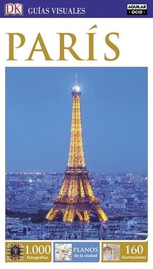PARÍS (GUÍAS VISUALES 2016) | 9788403511484 | VARIOS AUTORES | Llibreria La Font de Mimir - Llibreria online Barcelona - Comprar llibres català i castellà