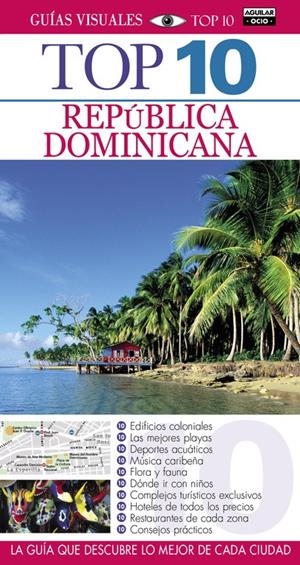 REPÚBLICA DOMINICANA (GUÍAS VISUALES TOP 10 2015) | 9788403508972 | AUTORES VARIOS | Llibreria La Font de Mimir - Llibreria online Barcelona - Comprar llibres català i castellà