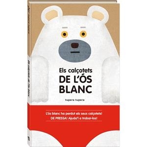 ELS CALÇOTETS DE L?ÓS BLANC | 9788416394159 | TUPERA TUPERA | Llibreria La Font de Mimir - Llibreria online Barcelona - Comprar llibres català i castellà