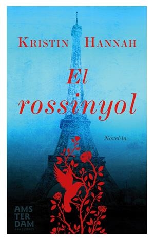 EL ROSSINYOL | 9788415645917 | HANNAH, KRISTIN | Llibreria La Font de Mimir - Llibreria online Barcelona - Comprar llibres català i castellà