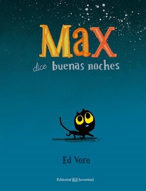 MAX DICE BUENAS NOCHES | 9788426142498 | VERE, ED | Llibreria La Font de Mimir - Llibreria online Barcelona - Comprar llibres català i castellà