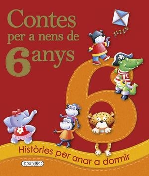 CONTES PER A NENS 6 ANY | 9788490374368 | EQUIPO DED TODOLIBRO | Llibreria La Font de Mimir - Llibreria online Barcelona - Comprar llibres català i castellà