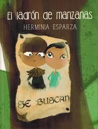 EL LADRÓN DE MANZANAS | 9788460825494 | ESPARZA ARBONA, MARÍA HERMINIA | Llibreria La Font de Mimir - Llibreria online Barcelona - Comprar llibres català i castellà