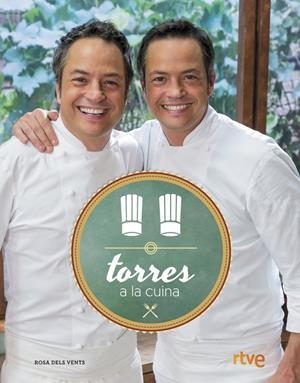 TORRES A LA CUINA | 9788416430215 | TORRES, SERGIO/TORRES, JAVIER | Llibreria La Font de Mimir - Llibreria online Barcelona - Comprar llibres català i castellà