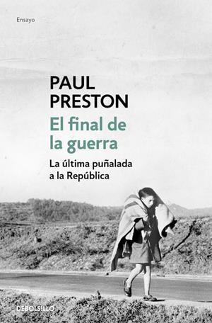 EL FINAL DE LA GUERRA | 9788466329873 | PRESTON, PAUL | Llibreria La Font de Mimir - Llibreria online Barcelona - Comprar llibres català i castellà
