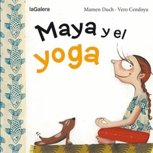 MAYA Y EL YOGA | 9788424654443 | DUCH, MAMEN | Llibreria La Font de Mimir - Llibreria online Barcelona - Comprar llibres català i castellà