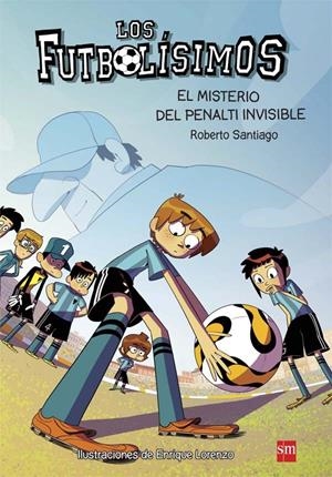 EL MISTERIO DEL PENALTI INVISIBLE | 9788467582512 | GARCIA SANTIAGO, ROBERTO | Llibreria La Font de Mimir - Llibreria online Barcelona - Comprar llibres català i castellà