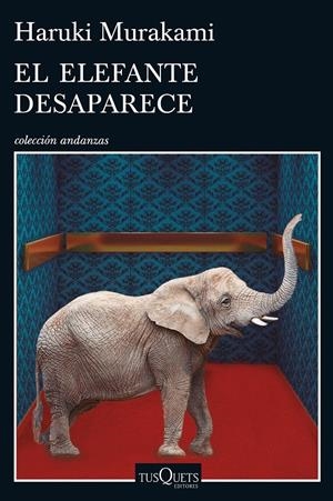EL ELEFANTE DESAPARECE | 9788490662410 | HARUKI MURAKAMI | Llibreria La Font de Mimir - Llibreria online Barcelona - Comprar llibres català i castellà