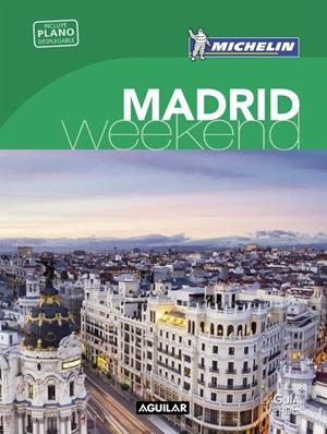 MADRID (LA GUÍA VERDE WEEKEND 2016) | 9788403515154 | MICHELIN | Llibreria La Font de Mimir - Llibreria online Barcelona - Comprar llibres català i castellà