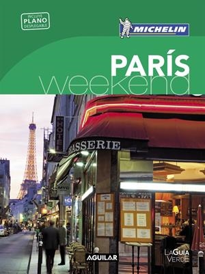 PARÍS (LA GUÍA VERDE WEEKEND 2016) | 9788403515161 | MICHELIN | Llibreria La Font de Mimir - Llibreria online Barcelona - Comprar llibres català i castellà