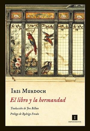 EL LIBRO Y LA HERMANDAD | 9788416542338 | MURDOCH, IRIS | Llibreria La Font de Mimir - Llibreria online Barcelona - Comprar llibres català i castellà