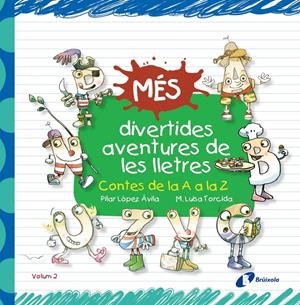 MÉS DIVERTIDES AVENTURES DE LES LLETRES | 9788499066233 | LÓPEZ ÁVILA, PILAR | Llibreria La Font de Mimir - Llibreria online Barcelona - Comprar llibres català i castellà