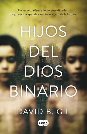HIJOS DEL DIOS BINARIO | 9788483658543 | GIL, DAVID B. | Llibreria La Font de Mimir - Llibreria online Barcelona - Comprar llibres català i castellà