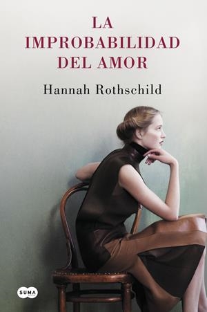 LA IMPROBABILIDAD DEL AMOR | 9788483659724 | ROTHSCHILD,HANNAH | Llibreria La Font de Mimir - Llibreria online Barcelona - Comprar llibres català i castellà