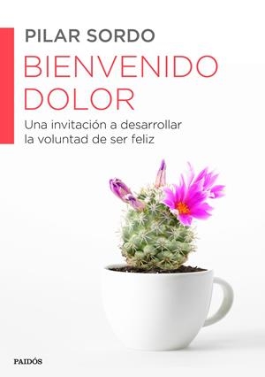 BIENVENIDO DOLOR | 9788449330537 | PILAR SORDO | Llibreria La Font de Mimir - Llibreria online Barcelona - Comprar llibres català i castellà