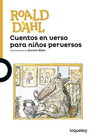 CUENTOS EN VERSO PARA NIÑOS PERVERSOS | 9788491221258 | DAHL, ROALD | Llibreria La Font de Mimir - Llibreria online Barcelona - Comprar llibres català i castellà
