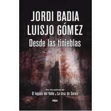 DESDE LAS TINIEBLAS | 9788490068076 | JORDI BADIA Y LUIS JO GÓMEZ | Llibreria La Font de Mimir - Llibreria online Barcelona - Comprar llibres català i castellà